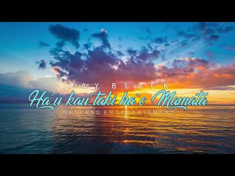 HA’U KAU TAKI HA’O MAMATA ( RLENT ) 2017