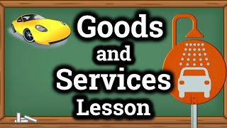Goods and Services for Children | Classroom Video