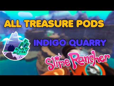 How to find All Treasure Pods in Indigo Quarry | Slime Rancher
