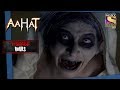 The End Is Near Horror Hours Aahat Full Episode
