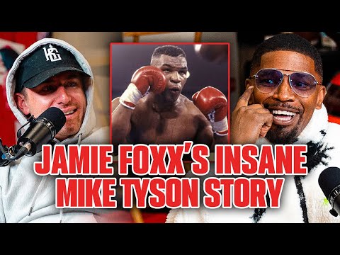 Jamie Foxx Tells An INSANE Mike Tyson Story!