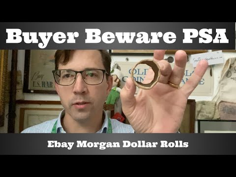 Buyer Beware PSA - Ebay Morgan Dollar Rolls
