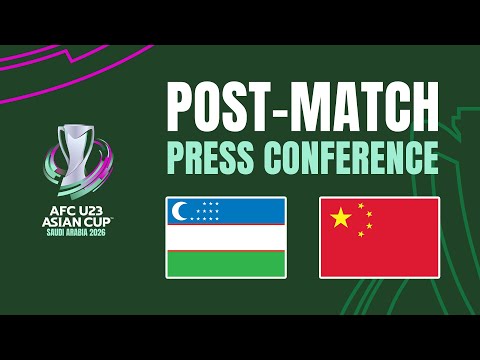 Post-Match Press Conference | Uzbekistan vs China PR 🎙️ | AFC U23 Asian Cup™ 2026