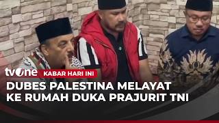 Download lagu Dubes Palestina Melayat Ke Rumah Duka Kapten Zulmi | Kabar Hari Ini mp3 Download lagu Dubes Palestina Melayat Ke Rumah Duka Kapten Zulmi | Kabar Hari Ini mp3