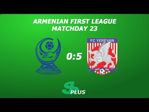 AFL, Matchday 23 FC Banants-3 - FC Yerevan 0-5