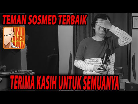🔥🔥TERIMA KASIH UNTUK SUPPORTNYA TEMAN-TEMAN!!! - ONE PUNCH MAN The Strongest