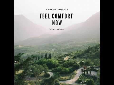Andrew Riqueza feat. Yoyta - Feel Comfort Now
