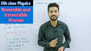 reversible and irreversible process | class 11 physics | physics ka safar