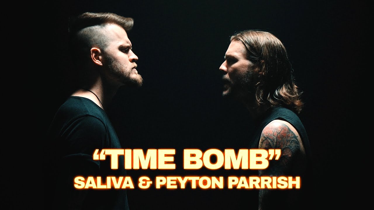 Saliva & Peyton Parrish — Time Bomb
