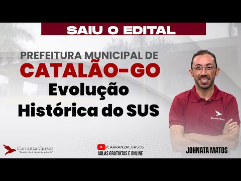 Concurso Prefeitura de Catalão-GO | Evolução Histórica do SUS | Saúde Pública