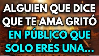 😍 Alguien que dice que te ama gritó en público que solo eres una...
