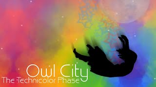 the technicolor phase - owl city (slowed + reverb)