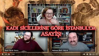 İstanbul’da Asayiş-İstanbul Kadı Sicillerinden Seçme Vakalar-Yar Bana Bir Eğlenc