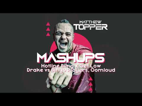 Hotline Bling x Get Low  - Drake vs Bingo Players, Oomloud (Matthew Topper Mashup / Remix)