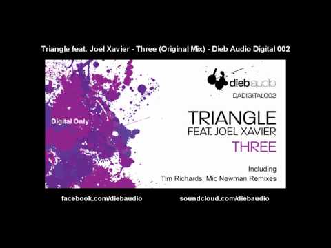 Triangle feat. Joel Xavier - Three (Original Mix) - Dieb Audio Digital 002