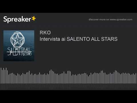 Intervista ai SALENTO ALL STARS