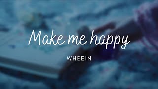 Make Me Happy-Whee In(Sub Español)