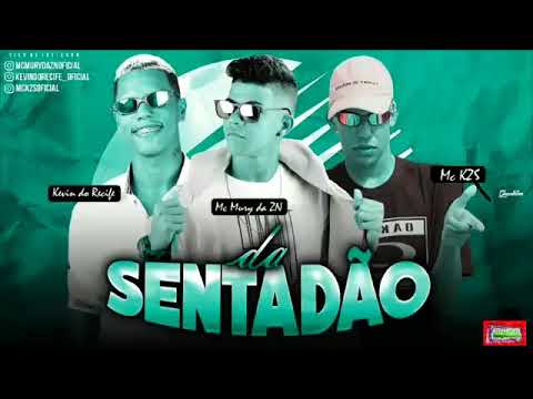 ⚪KEVIN DO RECIFE E MC MURY DA ZN FEAT. MC KZS - DA SENTADÃO - REMIX BREGA FUNK
