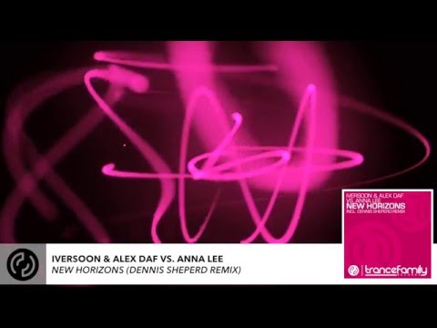Iversoon & Alex Daf vs. Anna Lee - New Horizons (Dennis Sheperd Remix)