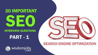 TOP 15 Search Engine Optimization (SEO) Interview Questions and Answers 2019 Part-1 | WisdomJobs