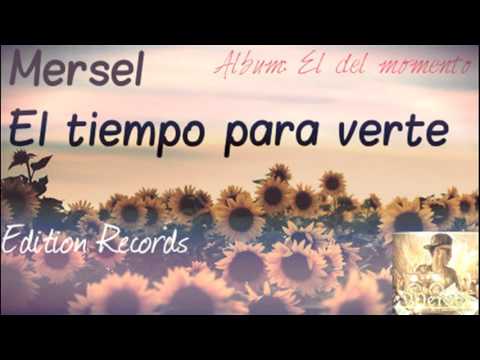 Mersel El tiempo para verte.mp3 ( Music Song )
