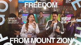 Worship Desk Project | Freedom & From Mount Zion | Army of God Worship