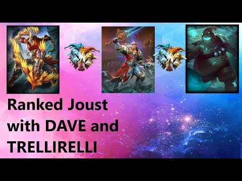 Ranked with DAVE and TrelliRelli - KING ARTHUR IS BUSTED IN JOUST! - Ranked 3v3 Joust - SMITE
