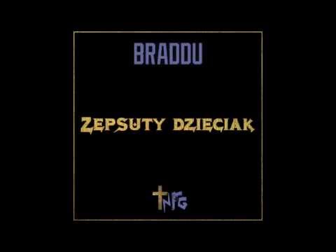 BRADDU - 10. KA$$$Y (DZ†WKI) / ZEPSUTY DZIECIAK : †NRG / 2015