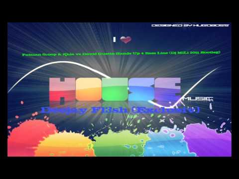 Fatman Scoop & Khia vs David Guetta-Hands Up 4 Bass Line (Dj MiLi 2011 Bootleg)