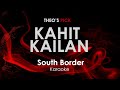 Kahit Kailan - South Border karaoke