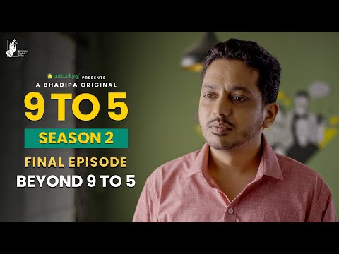 9 TO 5 | S02 E05 - Beyond 9 TO 5 | @CottonkingOfficial | #BhaDiPa