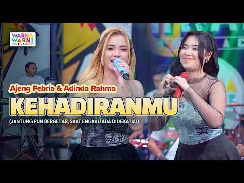 KEHADIRANMU - AJENG FEBRIA & ADINDA RAHMA ft. OM NIRWANA | LIVE MUSIC | VERSI KOPLO
