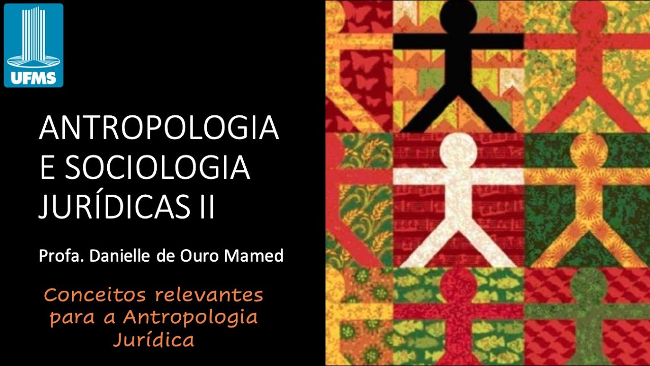 Conceitos fundamentais para Antropologia Jurídica