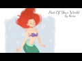 Part Of Your World (The Little Mermaid)【Anna】