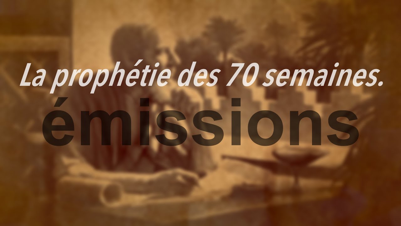 La prophétie des 70 semaines
