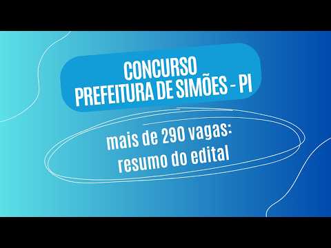🚨 SAIU O EDITAL! Processo seletivo Simões - PI 2026: 294 vagas na Educação (até R$ 2.600!) 🚨