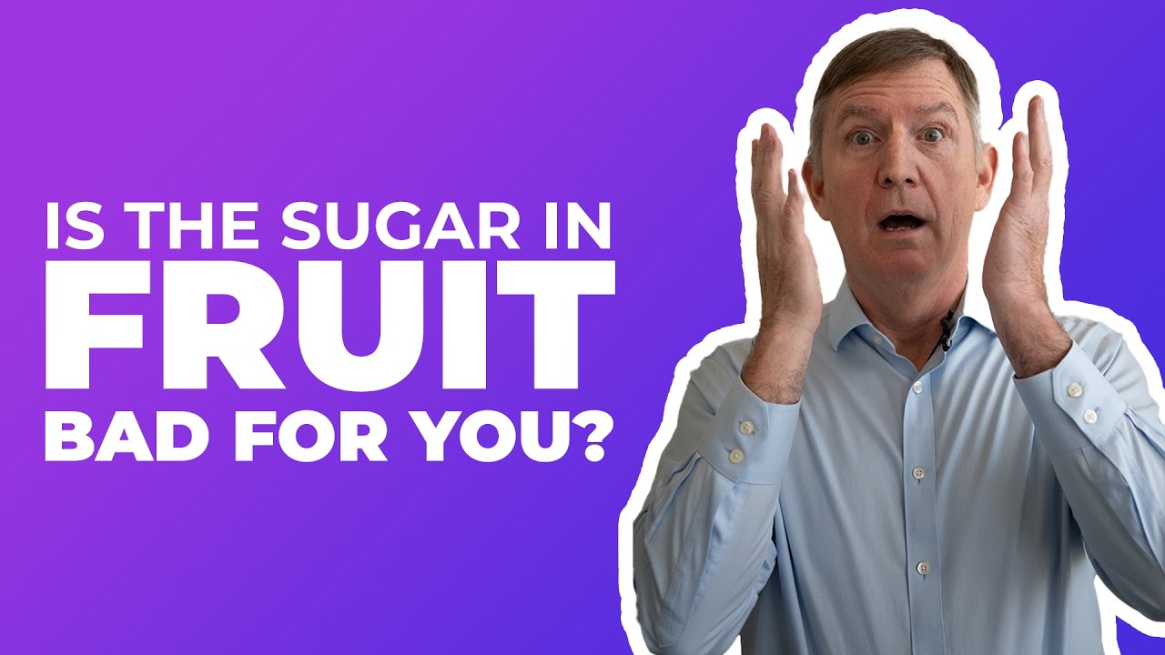 Is the sugar in fruit bad for you? — Dr. Eric Westman
