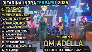 Download lagu OJO GENDAKAN, SINARENGAN - Difarina Indra Adella - TRESNO TEKAN MATI - OM ADELLA FULL ALBUM TERBARU mp3 Download lagu OJO GENDAKAN, SINARENGAN - Difarina Indra Adella - TRESNO TEKAN MATI - OM ADELLA FULL ALBUM TERBARU mp3