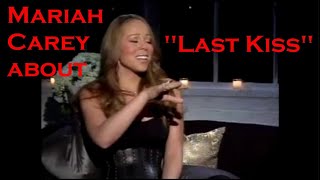 Mariah Carey about &quot;Last Kiss&quot; (2008) (Sous-titres FR)