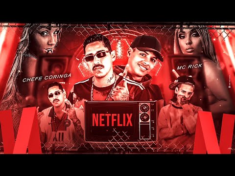 NETFLIX - CHEFE CORINGA E MC RICK  - REMIX BREGA FUNK ( REINO NA BASE )