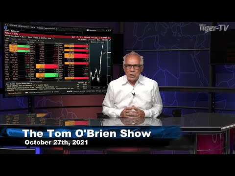 October 27th, Tom O'Brien Show on TFNN - 2021