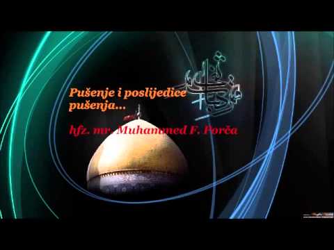 Pušenje i poslijedice pušenja   mr  Muhammed Porča