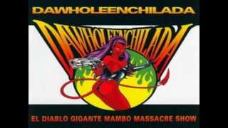 Dawholeenchilada - Perdedor