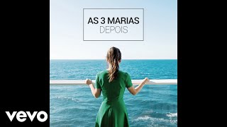 As 3 Marias - Os Sonhos São dos Deuses (Audio) video