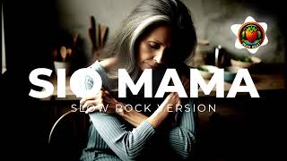 Download lagu SIO MAMA | COVER | Slow Rock Version mp3