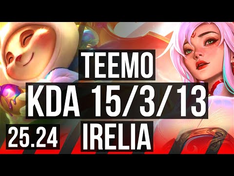 TEEMO vs IRELIA (TOP) | Good KDA: 15/3/13 | EUW Diamond | 25.24