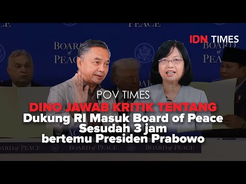 PoV Times : Dino Jawab Kritik Tentang Dukung RI Masuk Board of Peace