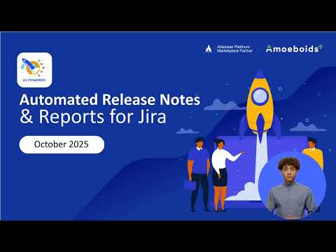 Automated Release Notes & Reports App for Jira- Monthly Feature Roundup - October  2025
