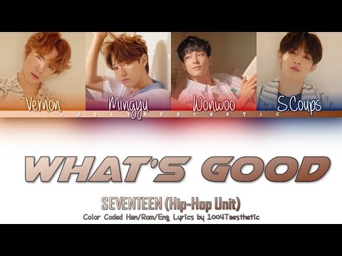 download lagu mp3 mp4 Seventeen Whats Good, download lagu Seventeen Whats Good gratis, unduh video klip Seventeen Whats Good