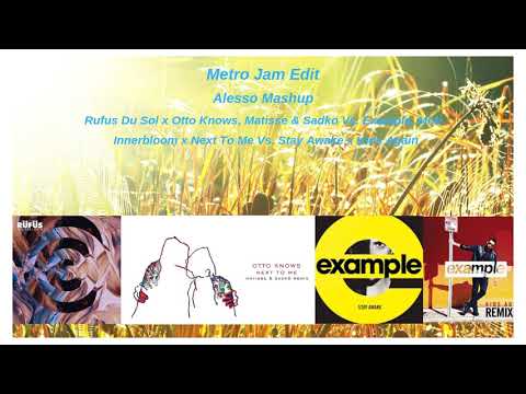 Rufus - Innerbloom x Otto Knows - Next To Me Vs. Example - Stay Awake x Kids Again (Metro Jam Edit)